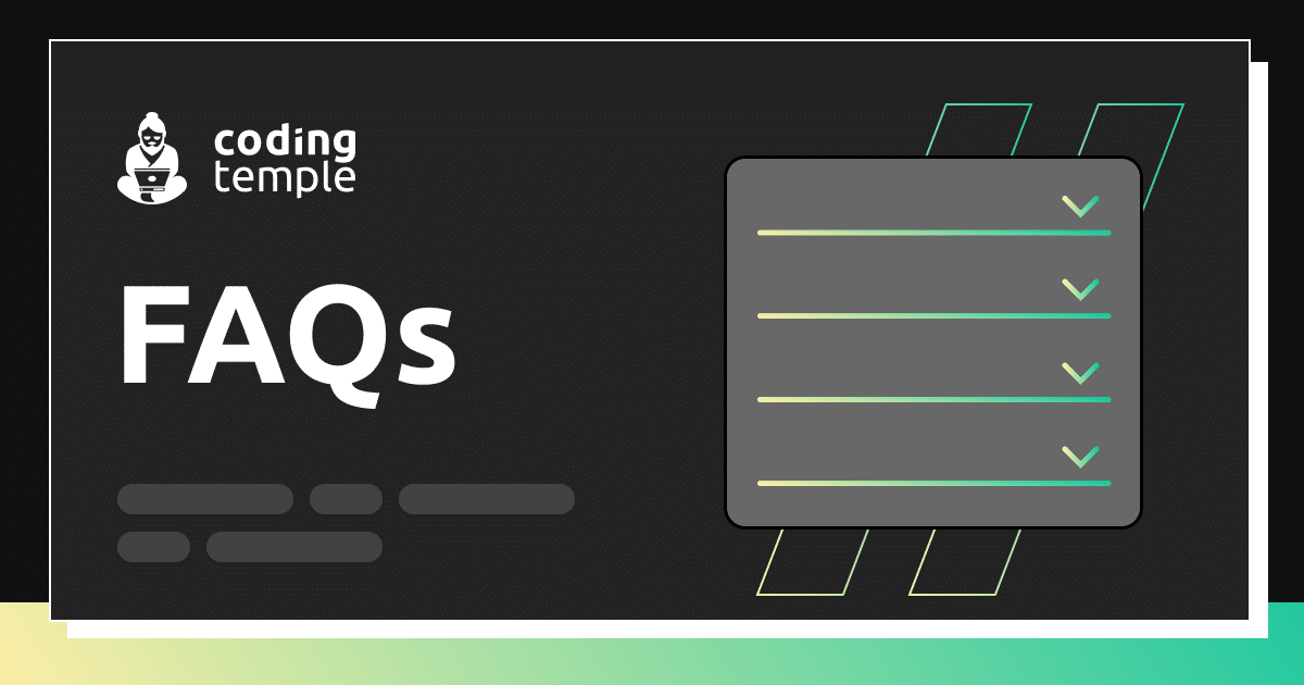 Frequently Asked Questions | Coding Temple